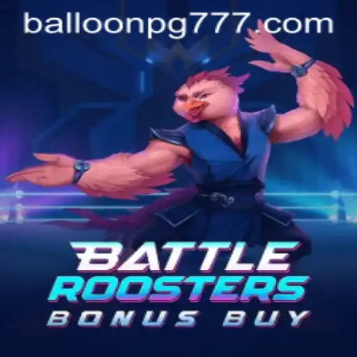 Explorando o Mundo de BattleRoostersBonusBuy: Uma Aventura com BALLOON PG