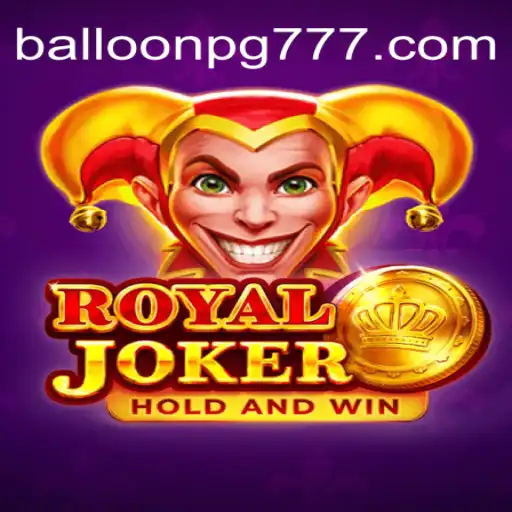 RoyalJoker: Exploração e Diversão com o Novo Jogo BALLOON PG