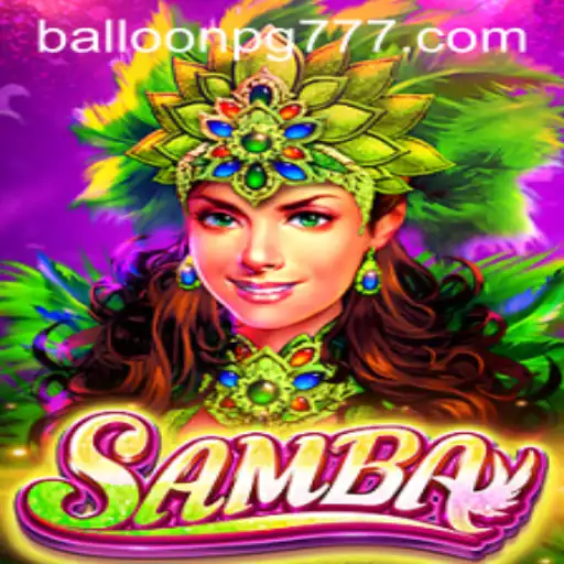 Desvendando as Regras e a Emoção do Jogo Samba: BALLOON PG